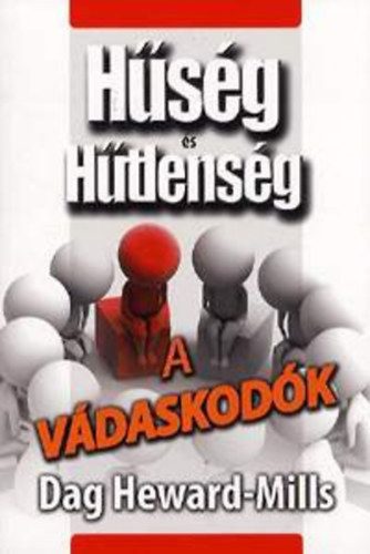 Hűség és hűtlenség - A vádaskodók
