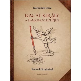 Kacat király a Lim-Lomok földjén