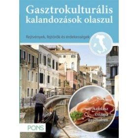 Gasztrokulturális kalandozások olaszul