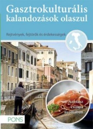 Gasztrokulturális kalandozások olaszul