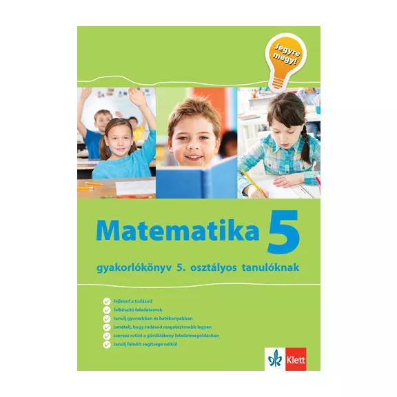 Jegyre megy! - Matematika gyakorlókönyv 5. osztályos tanulóknak Jegyre megy! - Matematika gyakorlókönyv 5. osztályos tanulóknak