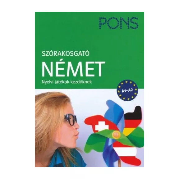 PONS - Szórakosgató német - Nyelvi játékok kezdőknek PONS - Szórakosgató német - Nyelvi játékok kezdőknek