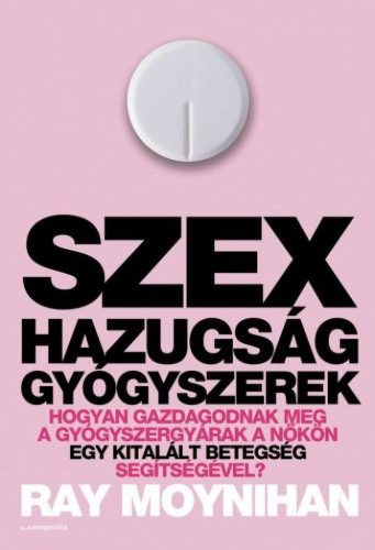 Szex hazugság gyógyszerek