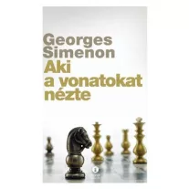 Aki a vonatokat nézte