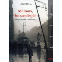 Múltunk, ha szembejön