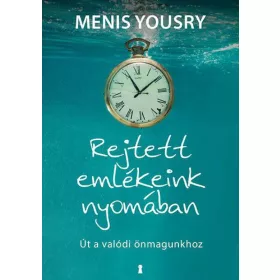 Rejtett emlékeink nyomában