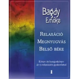 Relaxáció, megnyugvás, belső béke (CD melléklettel)