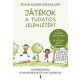 Játékok a tudatos jelenlétért