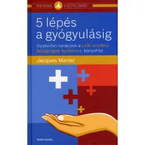 5 lépés a gyógyulásig