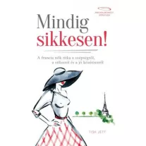 Mindig sikkesen!
