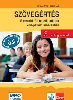 Szövegértés - Gyakorló- és tesztfeladatok kompetenciaméréshez 6. osztályosoknak