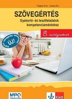 Szövegértés - Gyakorló- és tesztfeladatok kompetenciaméréshez 8. osztályosoknak