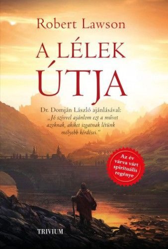 A lélek útja - Dr. Domján László ajánlásával