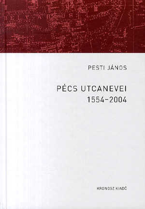 Pécs utcanevei