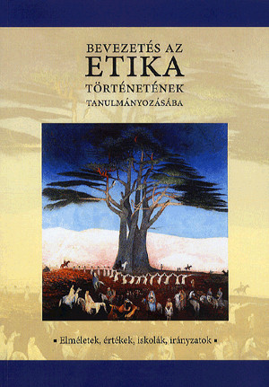 Bevezetés az etika történetének tanulmányozásába