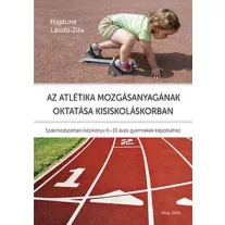 Az atlétika mozgásanyagának oktatása kisiskolás korban