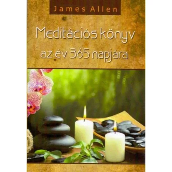 Meditációs könyv az év 365 napján Meditációs könyv az év 365 napján