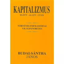 Kapitalizmus előtt - alatt - után