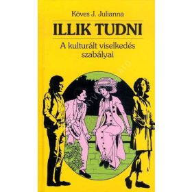 Illik tudni - A kulturált viselkedés szabályai