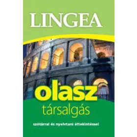   Olasz társalgás - Szótárral és nyelvtani áttekintéssel