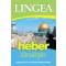 Lingea héber társalgás - Szótárral és nyelvtani áttekintéssel
