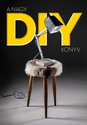 A nagy DIY könyv