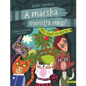 A macska mondja meg! - Mit egyél és mit ne