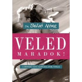 Veled maradok!