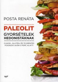 Paleolit gyorsételek hedonistáknak