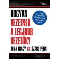 Hogyan vezetnek a legjobb vezetők?
