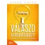 Válaszd a boldogságot! - 15 egyszerű módszer, hogy jobban érezd magad