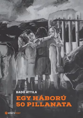 Egy háború 50 pillanata