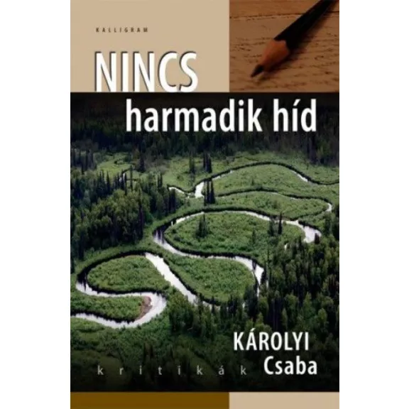Nincs harmadik híd Nincs harmadik híd
