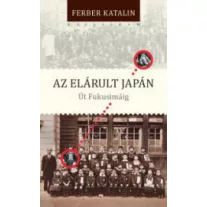 Az elárult Japán. Út Fukusimáig