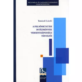   A felsőoktatási intézmények versenyképességi tényezői