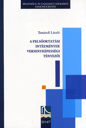 A felsőoktatási intézmények versenyképességi tényezői