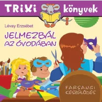 Trixi könyvek - Jelmezbál az óvodában