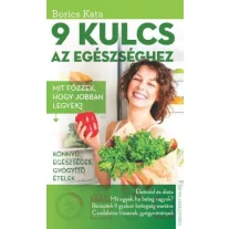 9 kulcs az egészséghez