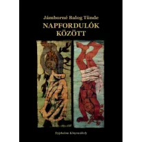 Napfordulók között (válogatott és új elbeszélések)