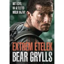 Extrém ételek - Mit egyél, ha az életed múlik rajta?