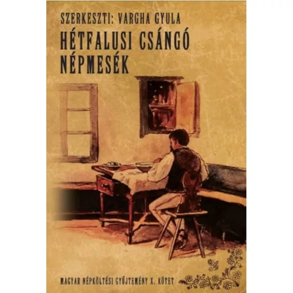 Magyar népköltési gyűjtemény X. Magyar népköltési gyűjtemény X.