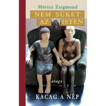Nem süket az isten avagy kacag a nép