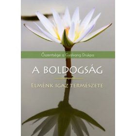 A boldogság - Elménk igaz természete