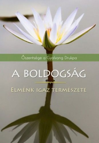 A boldogság - Elménk igaz természete