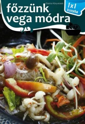 Főzzünk vega módra