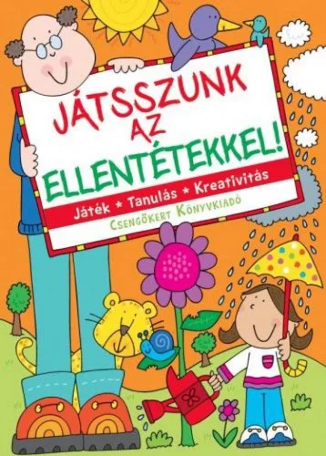 Játsszunk az ellentétekkel!