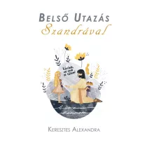 Belső Utazás Szandrával
