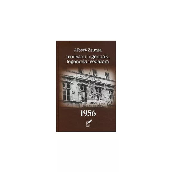 Irodalmi legendák, legendás irodalom 1956 Irodalmi legendák, legendás irodalom 1956