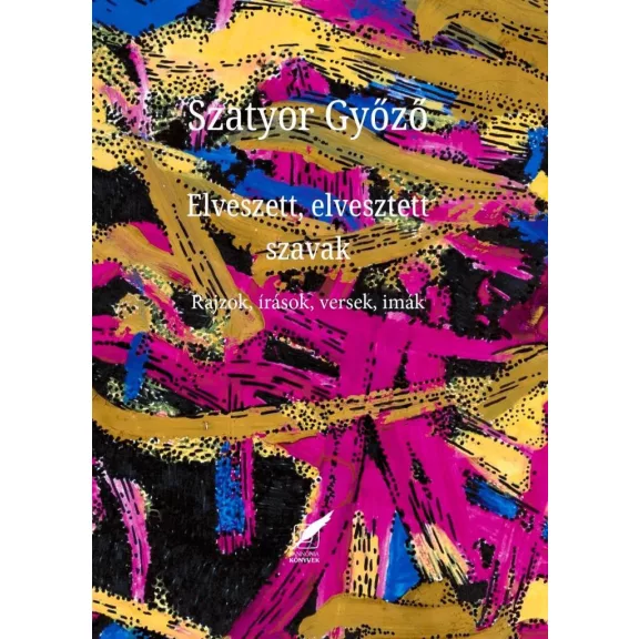 Elveszett, elvesztett szavak Elveszett, elvesztett szavak