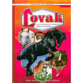 Lovak - Képes ismeretterjesztés gyerekeknek - Fedezzük fel együtt!